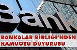 Bankalar Birliği'nden Kamu Oyu Duyurusu
