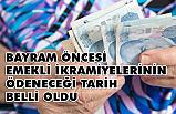 Emeklilere Bayram İkramiyesi ne zaman Ödenecek? İşte Tarih!