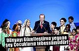 Erdoğan; Dünyayı güzelleştiren yegane şey çocukların tebessümüdür
