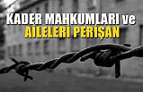 Kader Mahkumları Perişan Oldu; Af Çıkacak mı?