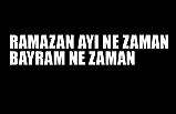 Ramazan Ayı, Orucun İl Günü ve Bayram Ne Zaman?