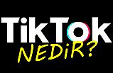 TikTok Nedir?