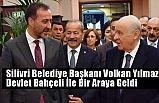 Volkan Yılmaz, Devlet Bahçeli İle Bir Araya Geldi