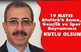 “100. Yılını İdrak ettiğimiz19 Mayıs Bayramımız KUtlu Olsun