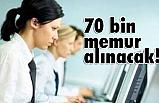70 bin memur alınacak!
