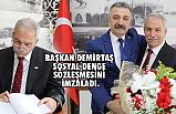 BAŞKAN DEMİRTAŞ SOSYAL DENGE SÖZLEŞMESİNİ İMZALADI