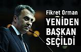 Fikret Orman Yeniden Başkan