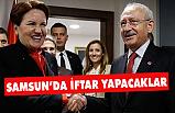 Kılıçdaroğlu ve Akşener Samsun'da iftar yapacak