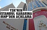 MHP'den YSK'nın Kararına İlk Açıklama!