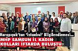 MHP Kadın Kolları İftar Yemeğinde, İl Başkanı Karapıçak Bilgilendirdi