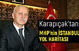 MHP'li Karapıçak, Partisi'nin İstanbul Yol Haritasını Değerlendirdi