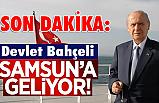 MHP Lideri Devlet Bahçeli,19 Mayıs'ta Samsun'a Geliyor