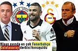 Nisan ayında en çok Fenerbahçe – Galatasaray derbisi konuşuldu