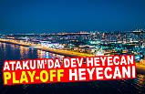 Play-Off Çeyrek Final Rövanş maçı Atakum'da Dev Ekrana Yansıyacak