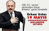 Usta; 100. Yıl, “anma” gününden öteye “anlama” günü olmalıdır