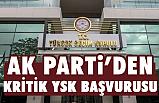 Ak Parti'den Kritik YSK Başvurusu