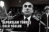 Alparslan Türkeş Özlü Sözleri