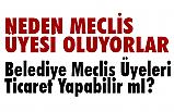 Belediye Meclis Üyeleri Ticaret Yapabilir mİ?