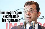 Ekrem İmamoğlu'ndan İlk Açıklama