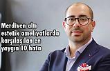 Merdiven altı estetik ameliyatlarda karşılaşılan en yaygın 10 hata