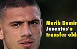 Merih Demiral, Juventus'a transfer oldu