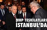 MHP Teşkilatları İstanbul'da