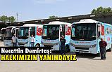 Necattin Demirtaş; Halkımızın Yanındayız