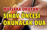 Sınav Öncesi Okunacak Dualar Nedir?