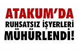 Atakum'da Yabancı Uyruklu 18 İş Yeri Mühürlendi