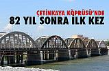 Bafra Çetinkaya Köprüsü 82 Yıl Sonra İlk Kez...
