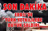 Erbil'de saldırı: Şehitlerimiz Var