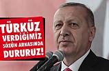Erdoğan; Türküz verdiğimiz sözün arkasında dururuz
