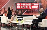 Girişimciye Destek: İşe Giremediysen Kendin İş Kur!