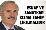 “Hükümet acilen esnaf için teşvik ve destek paketi Açmalı”