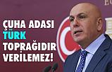 İsmail Ok, Çuha Adası Türk Toprağıdır verilmez!