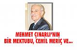 MEHMET ÇINARLI’NIN BİR MEKTUBU, CEMİL MERİÇ VE...