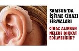 Samsun'da İşitme Cihaz Firmaları