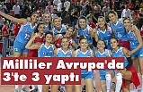 A Milli Kadın Voleybol Takımı, 3'te 3 yaptı