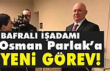 Bafralı İşadamı Osman Parlak'a Yeni Görev