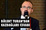 Bülent Turan'dan Kazdağları Cevabı