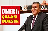 CHP Niğde Milletvekili Ömer Fethi Gürer, “Çalan Ödesin”