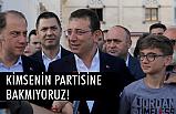 Ekrem İmamoğlu: Biz Kimsenin Geçmişine, Partisine Bakmıyoruz