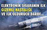 Elektronik sigara'nın İlk Kurbanı