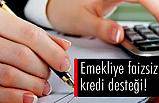 Emekliye faizsiz kredi desteği! Hangi bankalar emekliye faizsiz kredi veriyor?