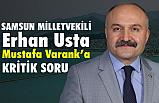 Erhan Usta, Mustafa Varank'a O Kritik Soruyu Yöneltti!