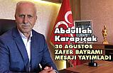 Karapıçak, 30 Ağustos Zafer Bayramı Mesajı Yayınladı