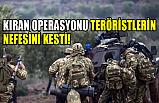 Kıran Operasyonu, Teröristlerin Nefesini Kesti