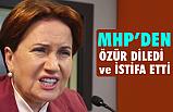 MHP'den, Türk Milletinden Özür Diledi ve İstifa Etti