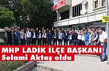 MHP Leadik İlçe Başkanlığına Selami Aktaş Atandı