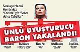 Ünlü Uyuşturucu Baronu Santiago Mazari Yakalandı